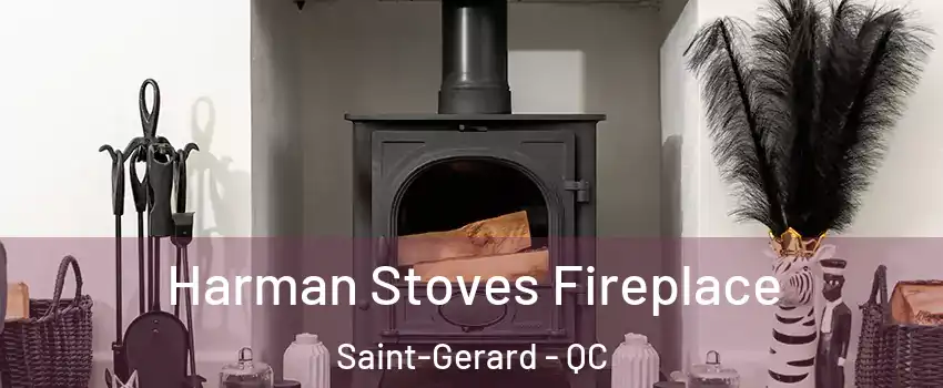  Harman Stoves Fireplace Saint-Gerard - QC