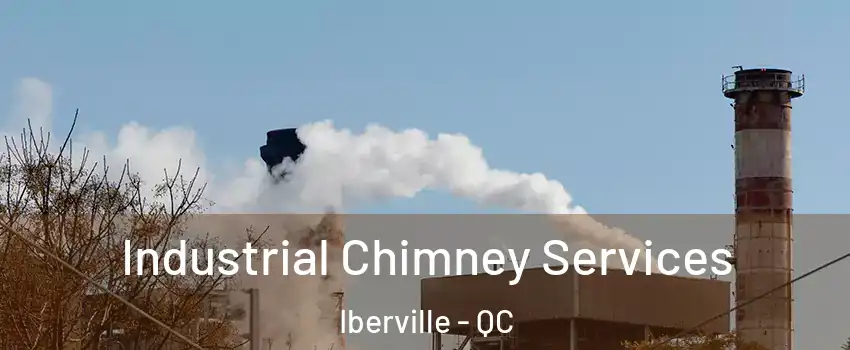  Industrial Chimney Services Iberville - QC