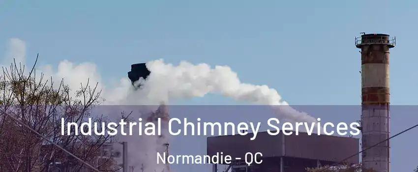  Industrial Chimney Services Normandie - QC