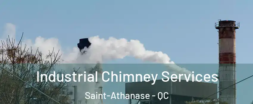  Industrial Chimney Services Saint-Athanase - QC