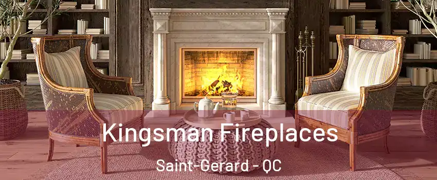  Kingsman Fireplaces Saint-Gerard - QC