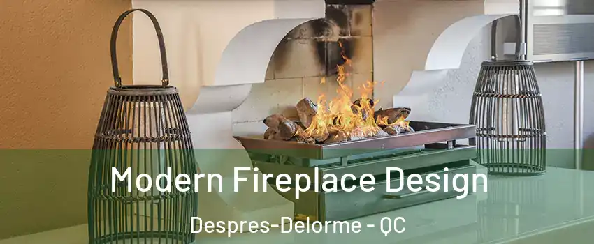  Modern Fireplace Design Despres-Delorme - QC