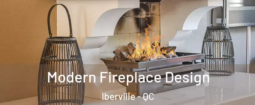  Modern Fireplace Design Iberville - QC