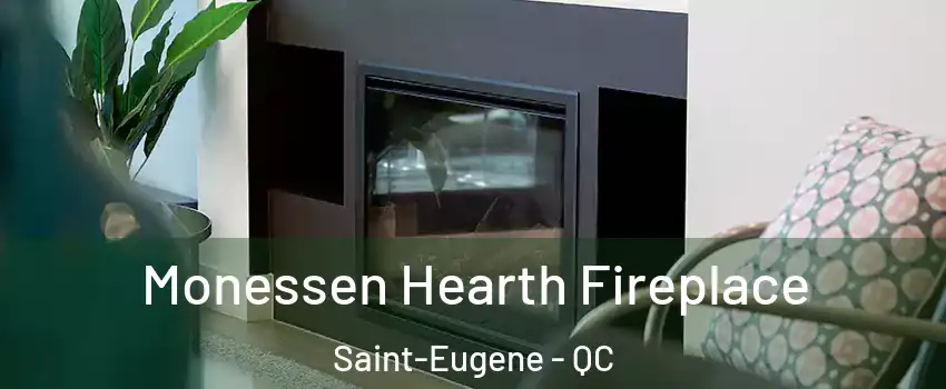  Monessen Hearth Fireplace Saint-Eugene - QC