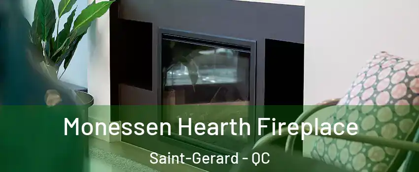  Monessen Hearth Fireplace Saint-Gerard - QC