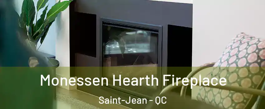  Monessen Hearth Fireplace Saint-Jean - QC