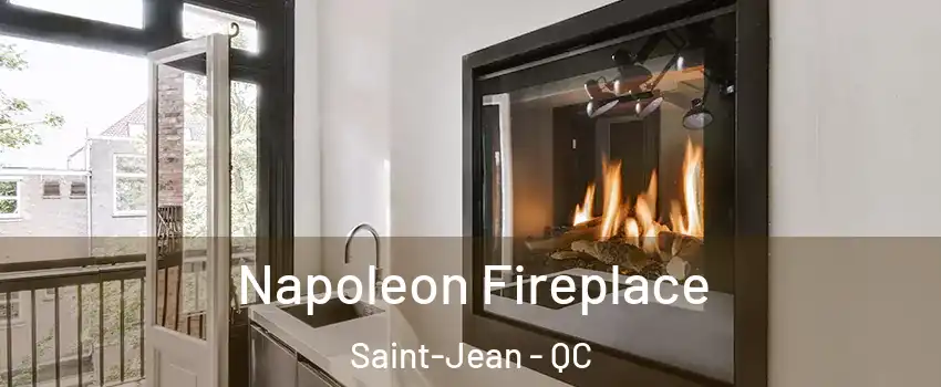  Napoleon Fireplace Saint-Jean - QC