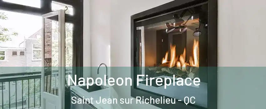  Napoleon Fireplace Saint Jean sur Richelieu - QC