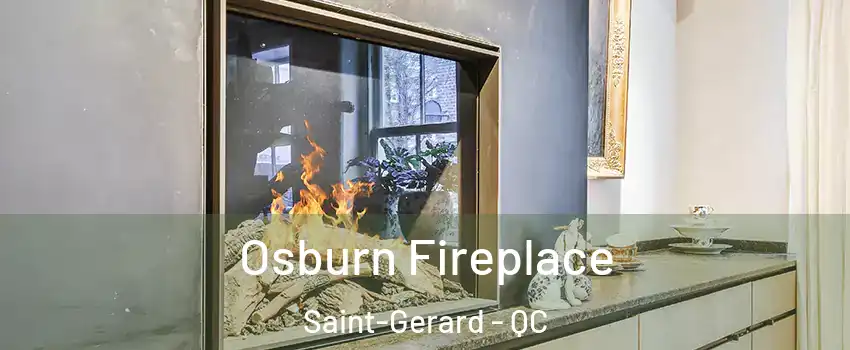  Osburn Fireplace Saint-Gerard - QC