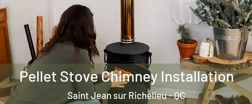  Pellet Stove Chimney Installation Saint Jean sur Richelieu - QC