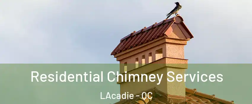  Residential Chimney Services LAcadie - QC