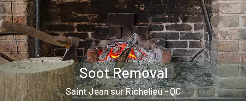  Soot Removal Saint Jean sur Richelieu - QC