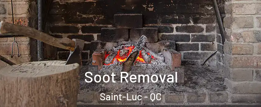  Soot Removal Saint-Luc - QC