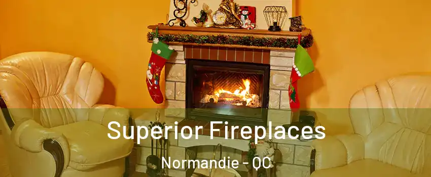  Superior Fireplaces Normandie - QC