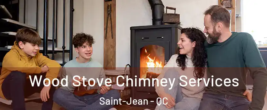  Wood Stove Chimney Services Saint-Jean - QC