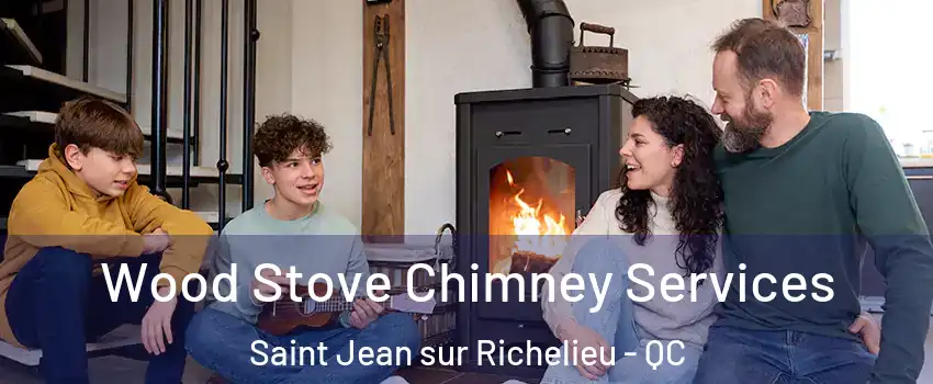  Wood Stove Chimney Services Saint Jean sur Richelieu - QC