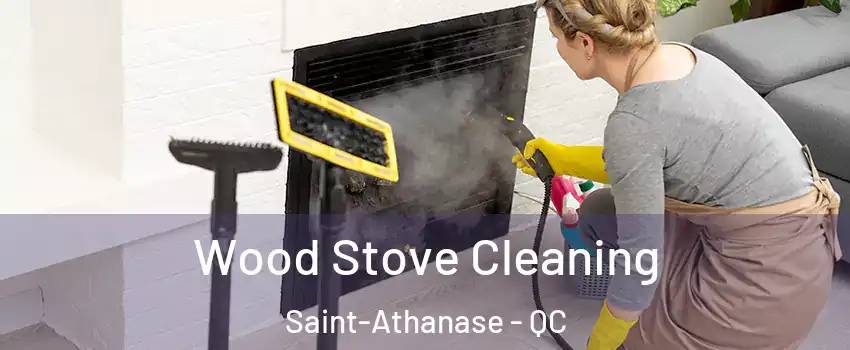  Wood Stove Cleaning Saint-Athanase - QC